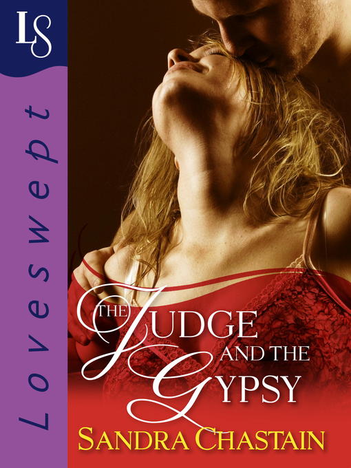 Title details for The Judge and the Gypsy by Sandra Chastain - Available